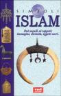 Islam. Dai monili ai tappeti: immagini, divinit�, oggetti sacri