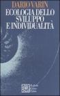 Ecologia dello sviluppo e individualit�