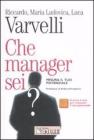 Che manager sei? Misura il tuo potenziale