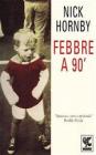 Febbre a 90�