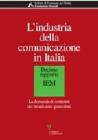 L' industria della comunicazione in Italia. 10� rapporto IEM. La domanda di contenuti dei broadcaster generalisti