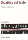 Didattica del testo. Processi e competenze Didattica del testo. Processi e competenze