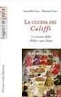 La cucina dei califfi. Le ricette delle �Mille e una notte�