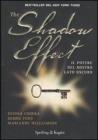The shadow effect. Il potere del nostro lato oscuro The shadow effect. Il potere del nostro lato oscuro