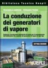 La conduzione dei generatori di vapore La conduzione dei generatori di vapore