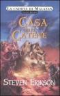La casa delle catene. La caduta di Malazan vol.4