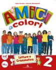 Amici a colori. Con espansione online. Per la 2� classe elementare