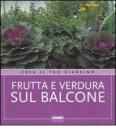 Frutta e verdura sul balcone Frutta e verdura sul balcone