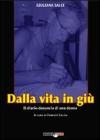 Dalla vita in gi�.Diario di una donna in marcia