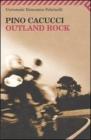Outland rock. E-book