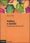 Politica e società. Introduzione alla sociologia politica Politica e società. Introduzione alla sociologia politica
