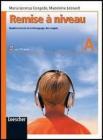 Remise à niveau. Renforcement et rattrappage des acquis. Modulo B. Con CD Audio. Per la Scuola media Remise à niveau. Renforcement et rattrappage des acquis. Modulo B. Con CD Audio. Per la Scuola media