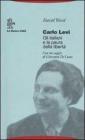 Carlo Levi. Gli italiani e la paura della libert�