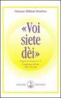 Voi siete dei. L'essenza divina che � in noi