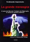La grande menzogna. Il ruolo del Mossad, l'enigma del Niger gate, la minaccia atomica dell'Iran