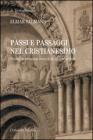 Passi e passaggi nel cristianesimo. Piccola mistagoria verso il mondo della fede