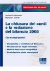 La chiusura dei conti e la redazione del bilancio 2008