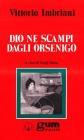 Dio ne scampi dagli Orsenigo