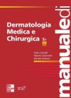 Manuale di dermatologia medica e chirurgica. Con CD-ROM