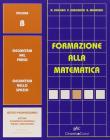 Formazione alla matematica. Volume B. Per gli Ist. professionali