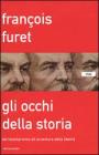 Gli occhi della storia. Dal totalitarismo all'avventura della libertà Gli occhi della storia. Dal totalitarismo all'avventura della libertà