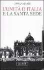 L' unit� d'Italia e la Santa Sede