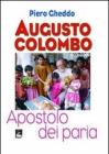 Augusto Colombo. Apostolo dei paria