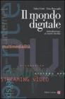 Il mondo digitale. Introduzione ai nuovi media Il mondo digitale. Introduzione ai nuovi media