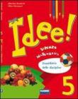 Idee! Discipline. Per la 5� classe della Scuola elementare