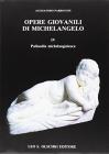Opere giovanili di Michelangelo vol.4