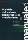 Malattie del sistema endocrino e del metabolismo Malattie del sistema endocrino e del metabolismo