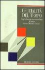 Crucialit� del tempo. Saggi sulla concezione nietzschiana del tempo