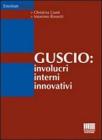 Il guscio. Involucri interni innovativi