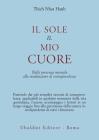 Il sole, il mio cuore. Dalla presenza mentale alla meditazione di consapevolezza