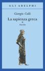 La sapienza greca.Eraclito vol.3
