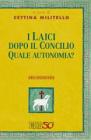 I laici dopo il Concilio. Quale autonomia?