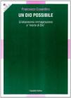 Un Dio possibile. Cristianesimo, immaginazione e �morte di Dio�