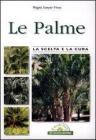 Le palme. La scelta e la cura Le palme. La scelta e la cura