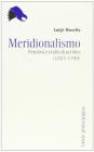 Meridionalismo. Percorsi e realt� di un'idea (1885-1944)
