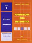 Formazione alla matematica. Volume C. Per gli Ist. professionali industriali