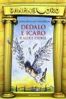 Dedalo e Icaro e altre storie