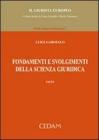 Fondamenti e svolgimenti della scienza giuridica. Saggi