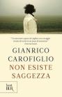 Non esiste saggezza