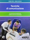 Tecniche di comunicazione. Per gli Istituti professionail indirizzi servizi commerciali