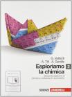 Esploriamo la chimica. Con espansione online. Per gli Ist. tecnici industriali vol.2
