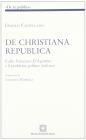 De christiana republica. Carlo Francesco D'Agostino e il problema politico italiano