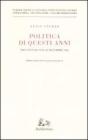 Politica di questi anni. Consensi e critiche. Dal gennaio 1954 al dicembre 1956