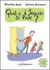 Piccola storia di una famiglia: qual � il segreto di pap�?