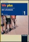 Wir plus. Esercizi di recupero e potenziamento. Mit Los�ngen. Con CD Audio. Per la Scuola media vol.1