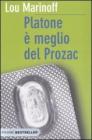 Platone � meglio del Prozac